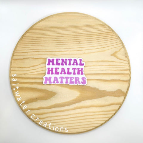 "mental health matters" sticker